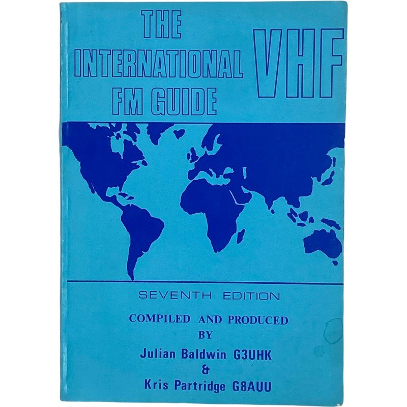 The International FM Guide VHF 7th Ed Julian Baldwin Kris Partridge