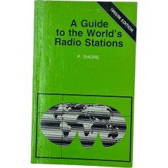 A Guide to The Wolrd's Radio Stations by P. Shore