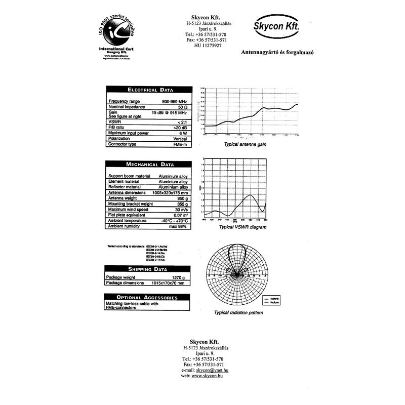 Skycon Antenna Vertical Yagi 800-960Mhz 15dbi 6W FME (m)